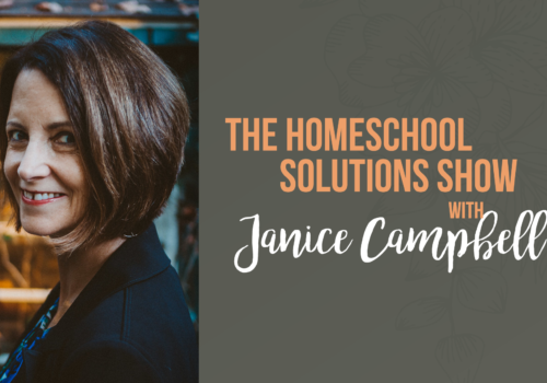 HS Special Edition #1 Homeschooling 101: How to Begin with Janice Campbell